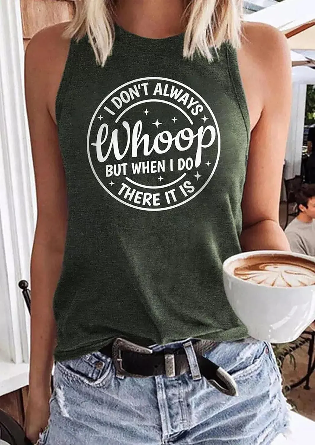 I Don't Always Whoop But When I Do There It is Tank top Summer Sexy Sleeveless Shirt Lady Confidence Casual Vest