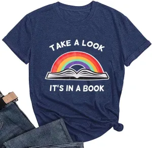 Take A Look Its in A Book T-Shirt Women Cute Book Lover Gift Teacher Shirt Reading Top Funny Letter Print Rainbow Graphic Tee